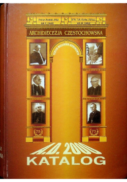 Archidiecezja Częstochowska A . D. 2000 Katalog