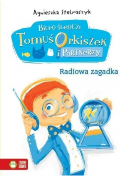 Biuro śledcze Tomuś Orkiszek i partnerzy Radiowa zagadka