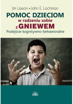 Pomoc dzieciom w radzeniu sobie z gniewem