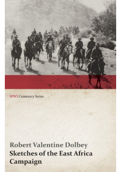 Sketches of the East Africa Campaign (WWI Centenary Series)