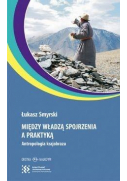Między władzą spojrzenia a praktyką