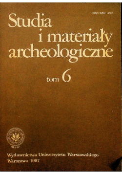 Studia i materiały archeologiczne Tom 6
