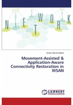 Movement-Assisted & Application-Aware Connectivity Restoration in WSAN