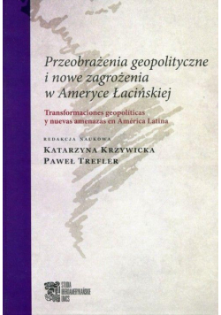 Przeobrażenia geopolityczne i nowe zagrożenia...