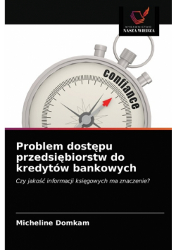 Problem dostępu przedsiębiorstw do kredytów bankowych