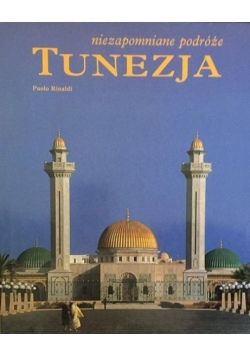 Niezapomniane podróże Tunezja