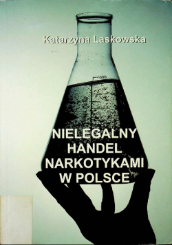 Nielegalny handel narkotykami w Polsce Dedykacja autora