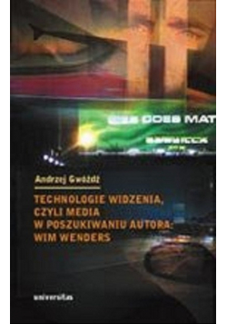 Technologie widzenia czyli media w poszukiwaniu autora  Wim Wenders