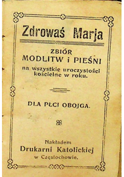 Zdrowaś Marja Zbiór modlitw i pieśni Miniatura 1930 r.