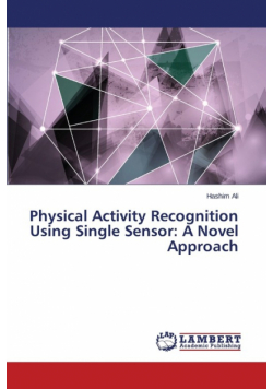 Physical Activity Recognition Using Single Sensor