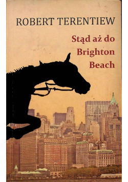 Stąd aż do Brighton Beach