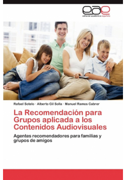 La Recomendación para Grupos aplicada a los Contenidos Audiovisuales