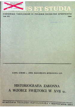 Historiografia zakonna a wzorce świętości w XVII w.