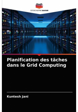 Planification des tâches dans le Grid Computing