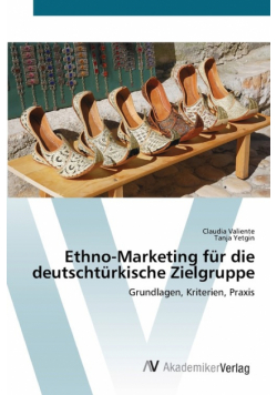Ethno-Marketing für die deutschtürkische Zielgruppe