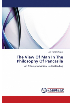 The View Of Man In The Philosophy Of Pancasila