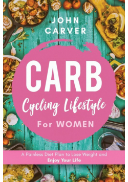 Carb Cycling Lifestyle for Women