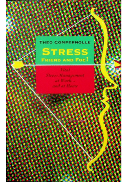 Stress Friend and Foe