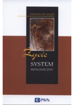 Życie System biologiczny