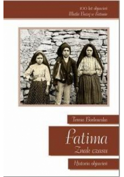 Fatima Znak Czasu Historia Objawień