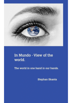 In Mundo - A view of the world.