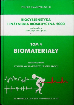 Biocybernetyka i inżynieria biomedyczna 2000 Biomateriały tom 4