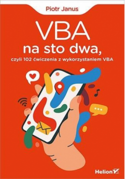 VBA na sto dwa, czyli 102 ćwiczenia z wyk. VBA