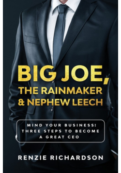 Big Joe, The Rainmaker & Nephew Leech