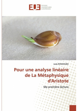 Pour une analyse linéaire de La Métaphysique d'Aristote