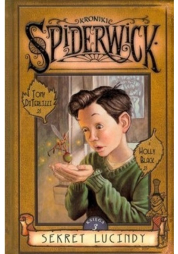 Kroniki Spiderwick  Księga 3 Sekret Lucindy