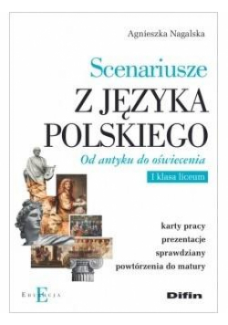Scenariusze z języka polskiego. Od antyku do...