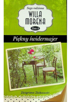 Saga rodzinna Willa Morena tom 4 Piękny świdermajer