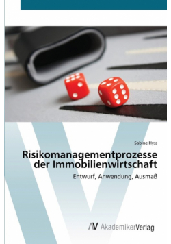 Risikomanagementprozesse der Immobilienwirtschaft