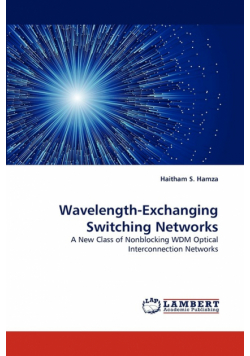 Wavelength-Exchanging Switching Networks