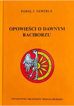 Opowieści o dawnym Raciborzu