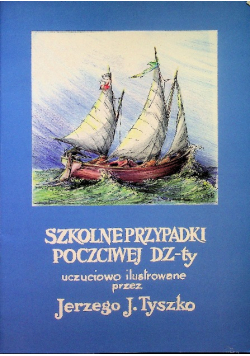 Szkolne przypadki poczciwej dz - ty