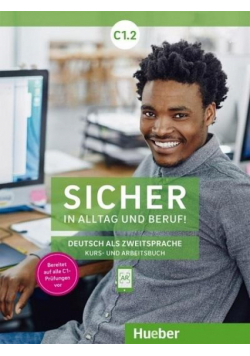 Sicher in Alltag und Beruf! C1.2 KB + AB HUEBER