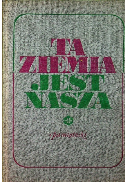 Ta Ziemia jest Nasza