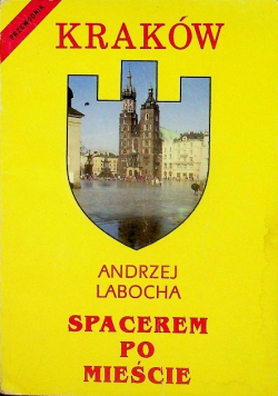Kraków spacerem po mieście labocha