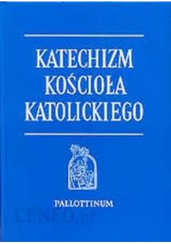 Katechizm Kościoła Katolickiego - komentarz Jarco