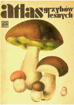 Atlas grzybów leśnych