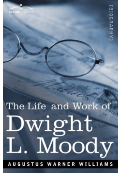 Life and Work of Dwight L. Moody