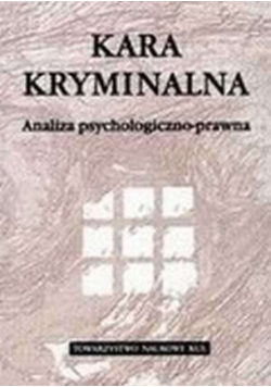 Kara kryminalna analiza psychiczno  prawna