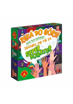 Ręka do góry! Zgadnij co to za superbohater