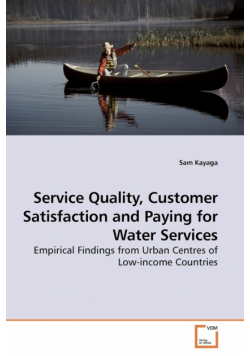 Service Quality, Customer Satisfaction and Paying for Water Services