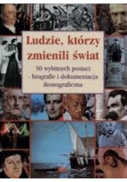 Ludzie którzy zmienili świat