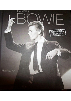 David Bowie Nieoficjalna biografia