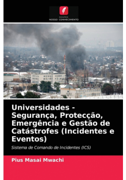 Universidades - Segurança, Protecção, Emergência e Gestão de Catástrofes (Incidentes e Eventos)