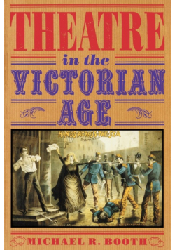 Theatre in the Victorian Age