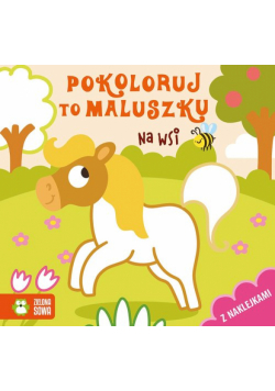 Pokoloruj to maluszku Na wsi